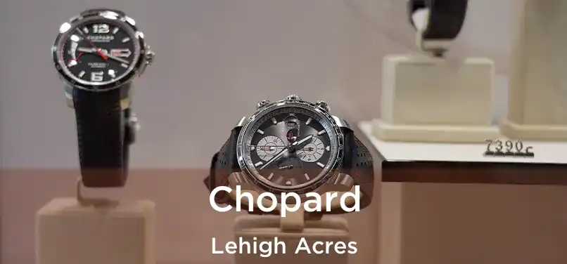 Chopard Lehigh Acres