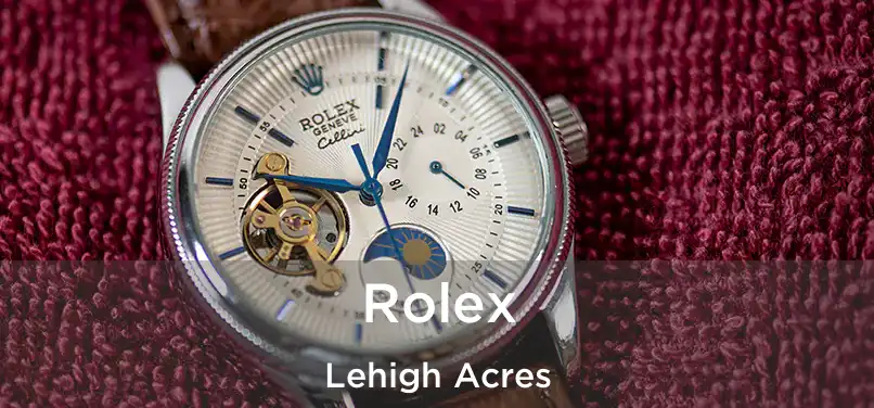 Rolex Lehigh Acres