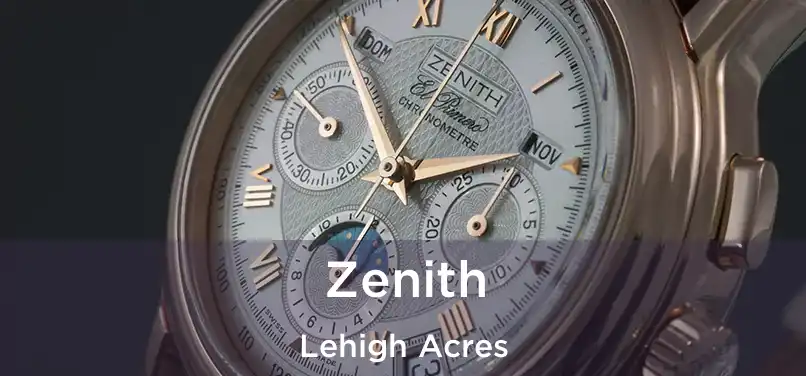 Zenith Lehigh Acres